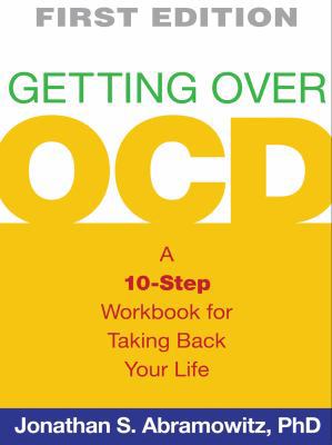 Getting Over OCD, First Edition: A 10-Step Work... 1593859996 Book Cover