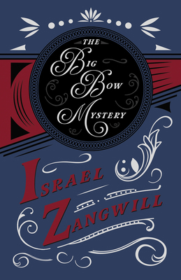 The Big Bow Mystery: With a Chapter From Englis... 1528715780 Book Cover