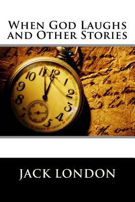 When God Laughs and Other Stories 1523334622 Book Cover