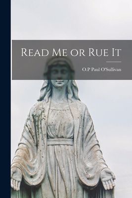Read Me or Rue It 1013875389 Book Cover