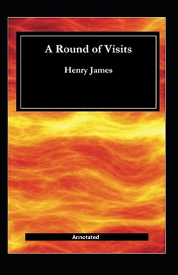 A Round Of Visits (Annotated) B08NDT3D9M Book Cover