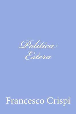 Politica Estera [Italian] 1479300780 Book Cover