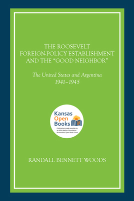 The Roosevelt Foreign-Policy Establishment and ... 070063181X Book Cover
