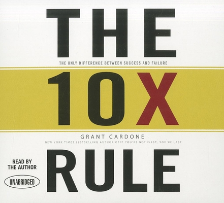 The 10x Rule: The Only Difference Between Succe... 1596599200 Book Cover