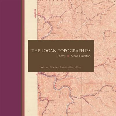The Logan Topographies: Poems 0892553294 Book Cover