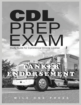 CDL Prep Exam: Tanker Endorsement 1958125164 Book Cover
