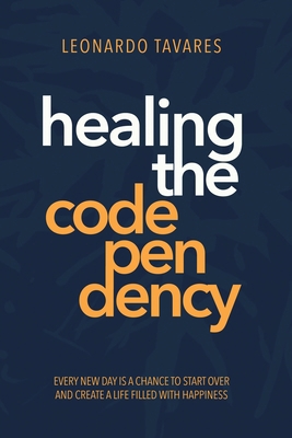 Healing the Codependency B0CVR3T15M Book Cover