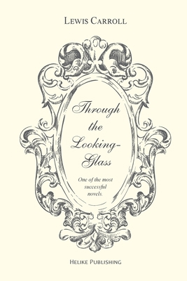 Through the Looking-Glass 8894706516 Book Cover