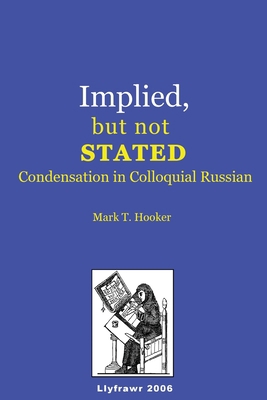 Implied, but not Stated: Condensation in Colloq... 1475083513 Book Cover