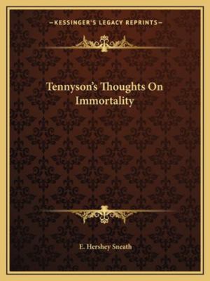 Tennyson's Thoughts On Immortality 1162907398 Book Cover