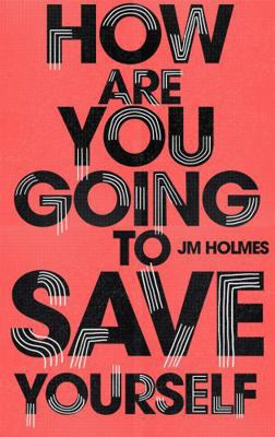 How Are You Going To Save Yourself BRIDG 1473677718 Book Cover