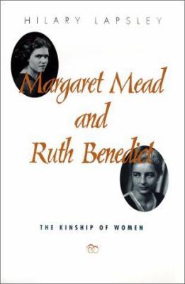 Margaret Mead and Ruth Benedict: The Kinship of... 155849295X Book Cover