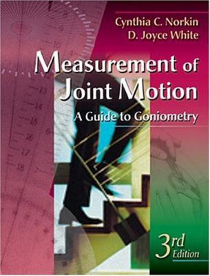 Measurement of Joint Motion: A Guide to Goniometry 0803609728 Book Cover