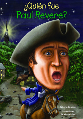 Quien Fue Paul Revere? [Spanish] 0606380396 Book Cover