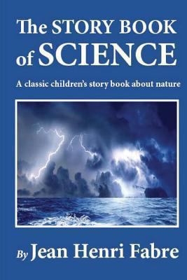 The Story Book of Science 1492287121 Book Cover