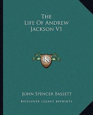 The Life of Andrew Jackson V1 1162982292 Book Cover