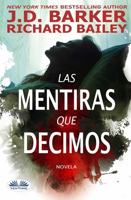 Las Mentiras Que Decimos [Spanish] 883547759X Book Cover
