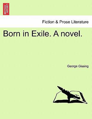 Born in Exile. A novel. 1241563632 Book Cover