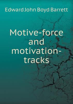 Motive-Force and Motivation-Tracks 5518655207 Book Cover