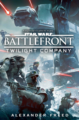 Star Wars Battlefront Twilight Company 1784750042 Book Cover