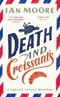 Death and Croissants (A Follet Valley Mystery) 1788423844 Book Cover