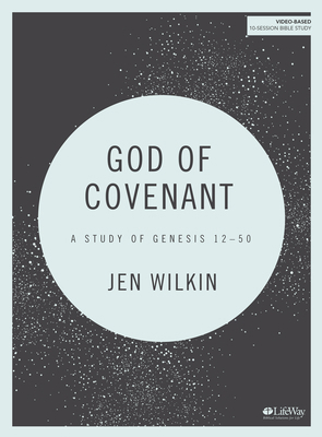 God of Covenant - Bible Study Book: A Study of ... 1462748899 Book Cover