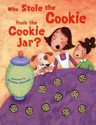 Who Stole the Cookie from the Cookie Jar? 1581175760 Book Cover