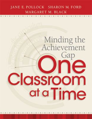 Minding the Achievement Gap One Classroom at a ... 1416613846 Book Cover