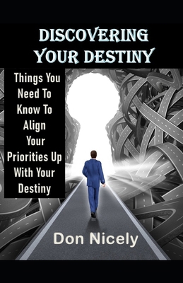 Discovering Your destiny: Things You Need To Kn... B0FV8MNTZG Book Cover