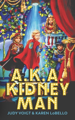 A.K.A. Kidney Man 173516030X Book Cover
