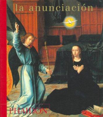 La Anunciation [Spanish] 0714898201 Book Cover