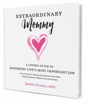 Extraordinary Mommy: A Loving Guide to Masterin... 173213281X Book Cover