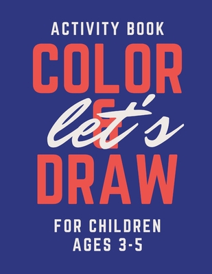 let's color & draw B092P6WNDB Book Cover