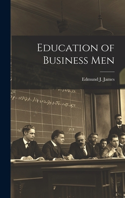 Education of Business Men 1020929324 Book Cover