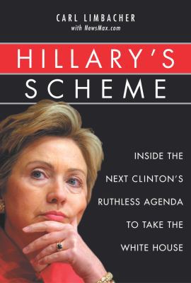 Hillary's Scheme: Inside the Next Clinton's Rut... 0761531157 Book Cover
