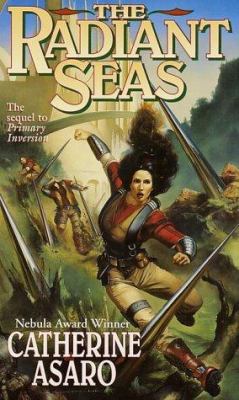 The Radiant Seas 0812580362 Book Cover
