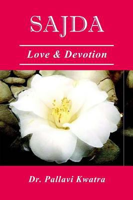 Sajda: Love & Devotion 1983804908 Book Cover