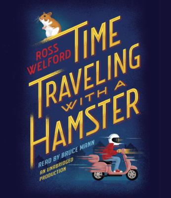 Time Traveling with a Hamster 0735287163 Book Cover
