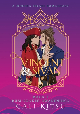 Vincent & Sivan: Book 1: Rum-Soaked Awakenings 199805585X Book Cover
