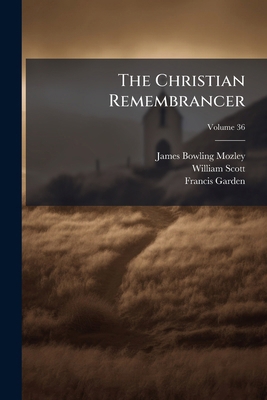 The Christian Remembrancer; Volume 36 1148161058 Book Cover