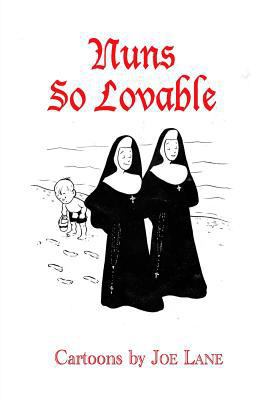 Nuns So Lovable 1936404796 Book Cover