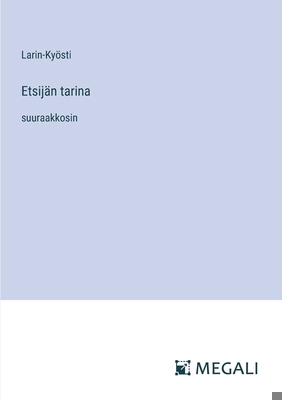 Etsijän tarina: suuraakkosin [Finnish] 3387079486 Book Cover