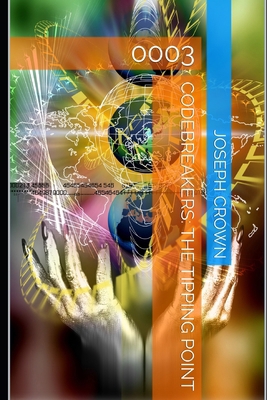 Codebreakers: The Tipping Point: 0003 B0DN6SXMNF Book Cover