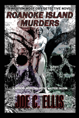 Roanoke Island Murders: A Modern Retelling of t... 0979665590 Book Cover