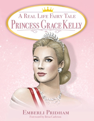 A Real Life Fairy Tale Princess Grace Kelly 1662935293 Book Cover
