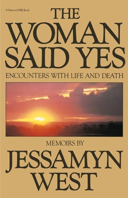 Woman Said Yes: Encounters with Life and Death 0156982900 Book Cover