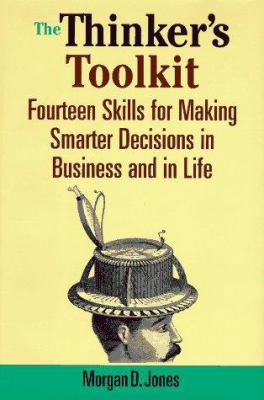The Thinker's Toolkit: Fourteen Skills for Maki... 0812926013 Book Cover