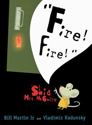 "fire! Fire!" Said Mrs. McGuire 0152057250 Book Cover