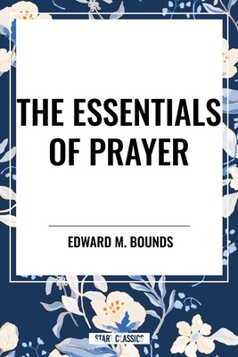Essentials of Prayer B0D4WJ3F8H Book Cover