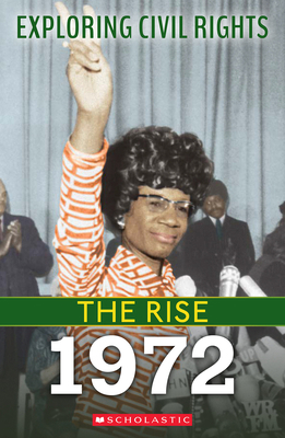 1972 (Exploring Civil Rights: The Rise) 1338837621 Book Cover